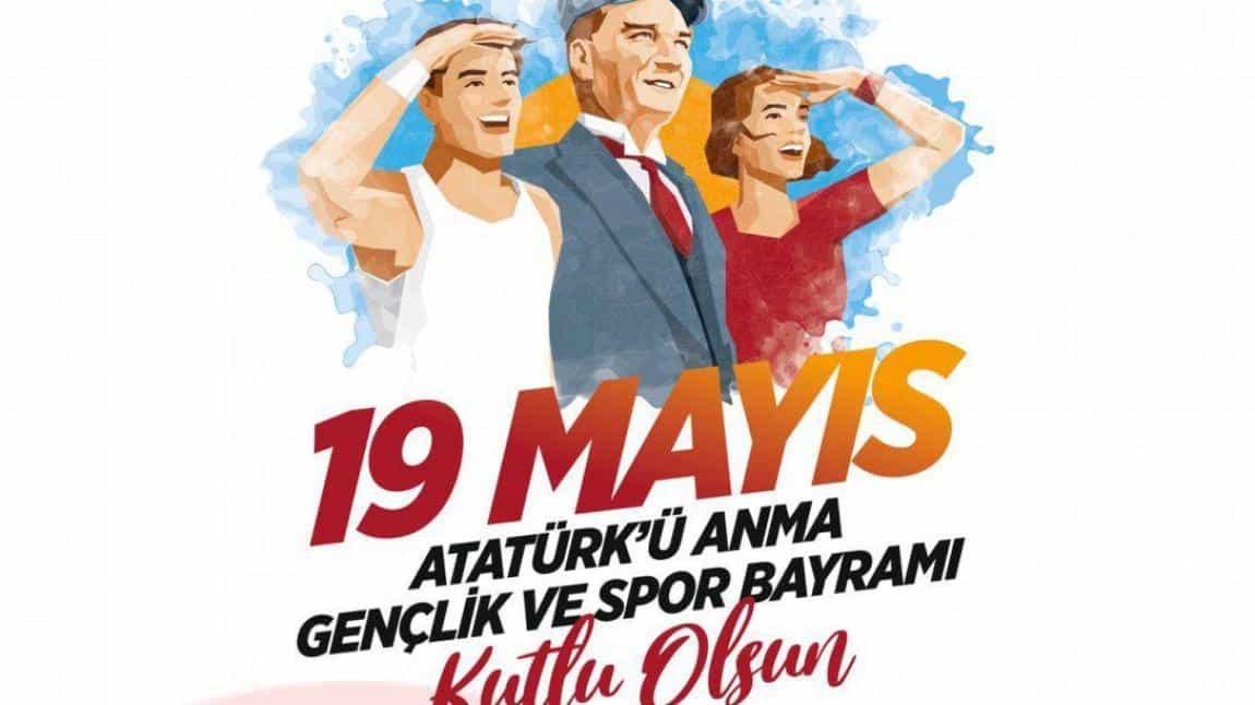 Atatürk'ü Anma Gençlik ve Spor Bayramı Kutlu Olsun